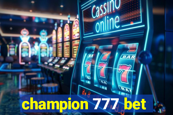 champion 777 bet