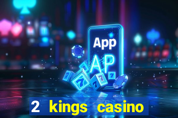 2 kings casino kings mountain