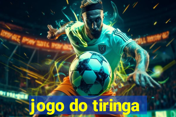 jogo do tiringa