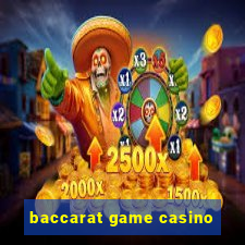 baccarat game casino