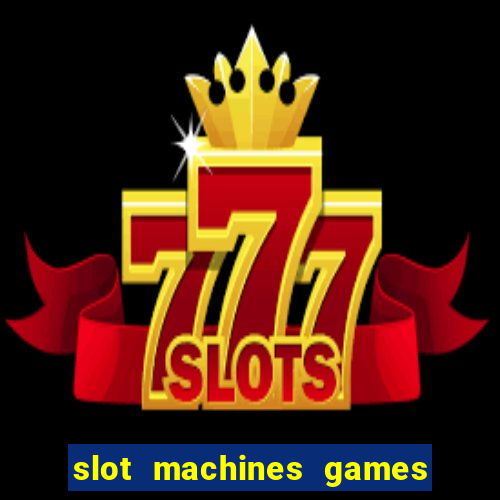 slot machines games for pc