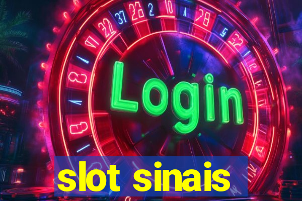 slot sinais