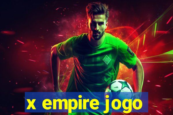 x empire jogo