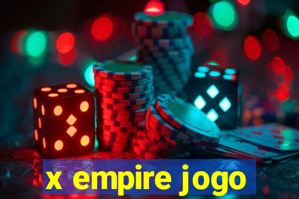 x empire jogo