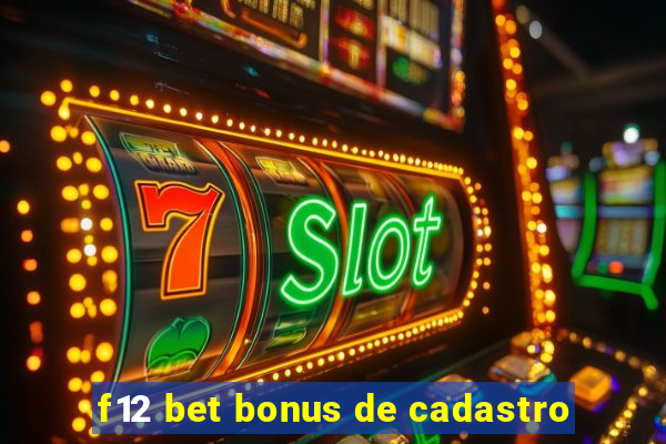 f12 bet bonus de cadastro