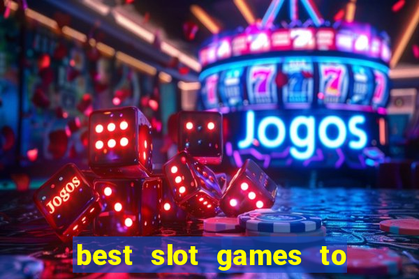 best slot games to win money