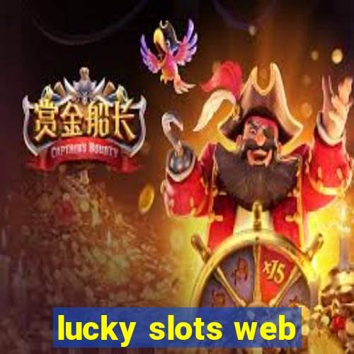 lucky slots web