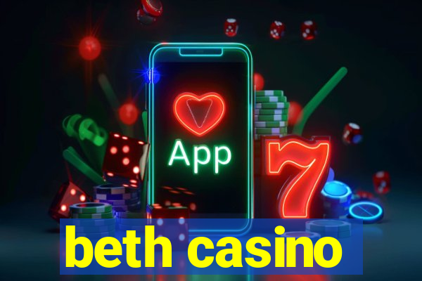 beth casino