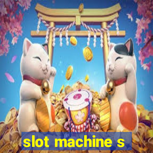 slot machine s