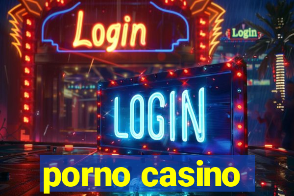 porno casino