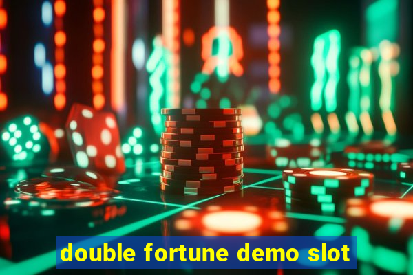 double fortune demo slot