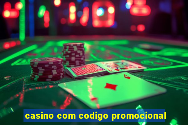 casino com codigo promocional