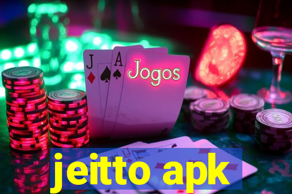 jeitto apk