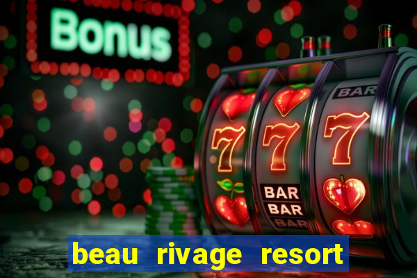 beau rivage resort and casino