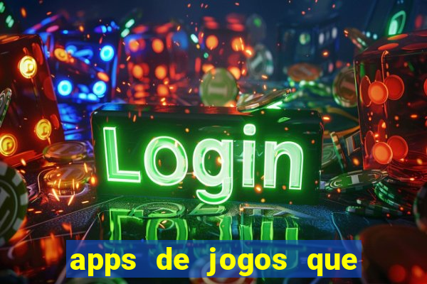 apps de jogos que realmente pagam