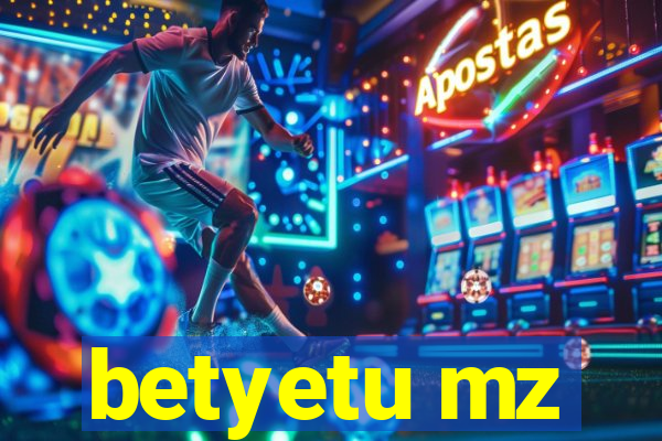 betyetu mz