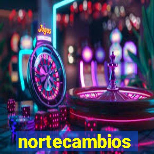 nortecambios