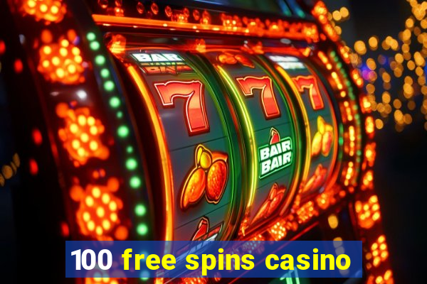 100 free spins casino