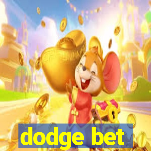 dodge bet