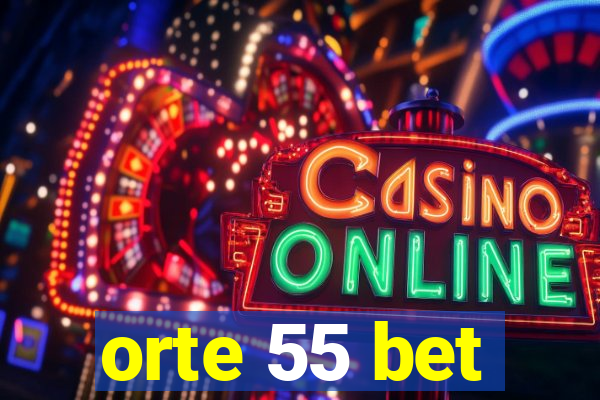 orte 55 bet