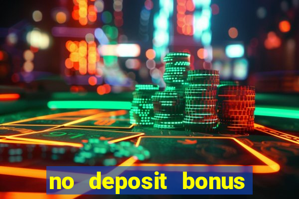 no deposit bonus real money casinos