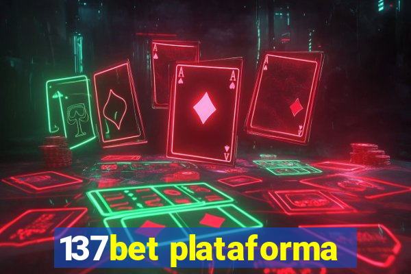 137bet plataforma