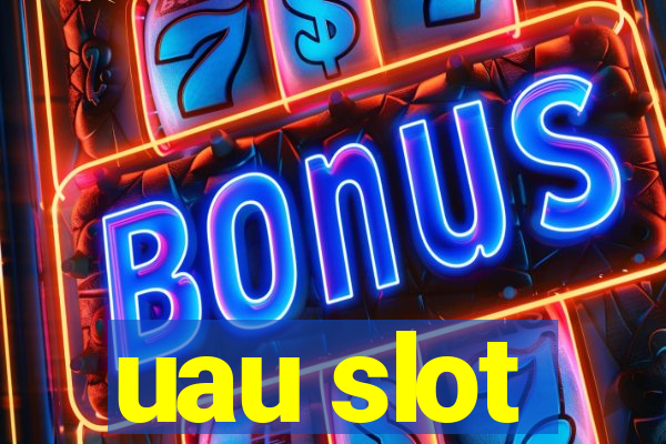 uau slot