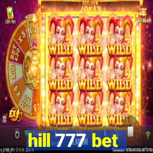 hill 777 bet