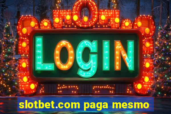 slotbet.com paga mesmo