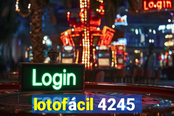 lotofácil 4245