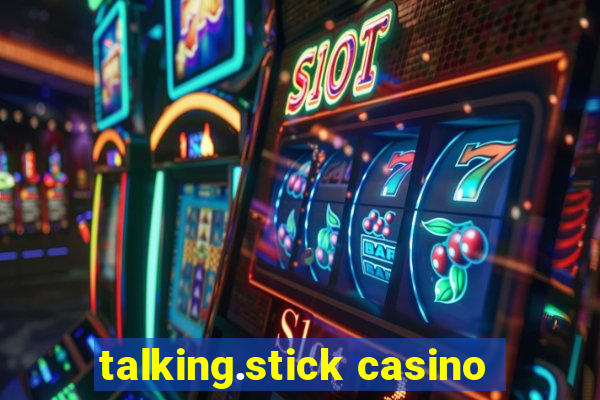 talking.stick casino