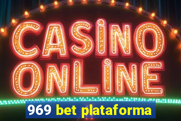 969 bet plataforma