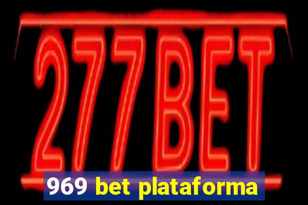 969 bet plataforma