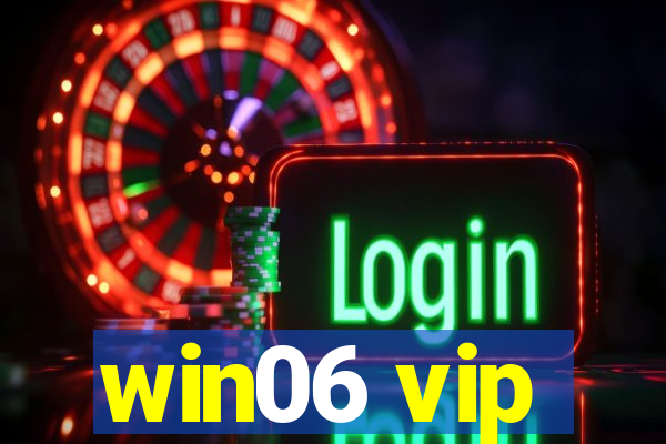 win06 vip