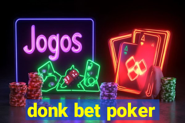 donk bet poker