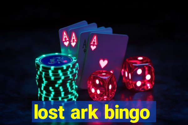 lost ark bingo