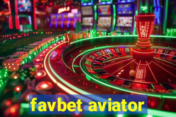 favbet aviator