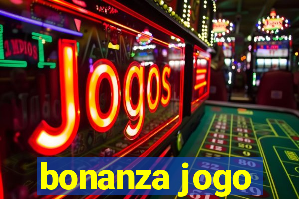 bonanza jogo