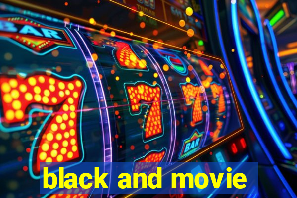 black and movie