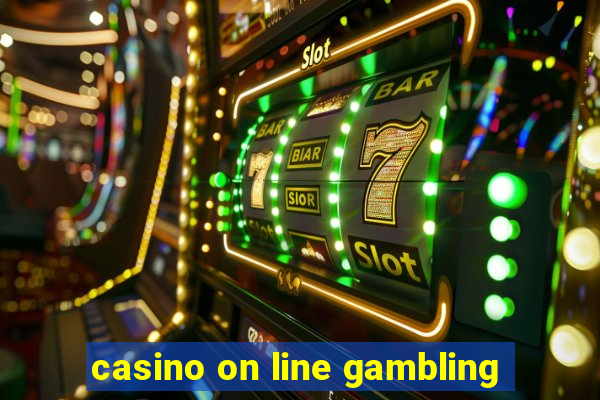 casino on line gambling