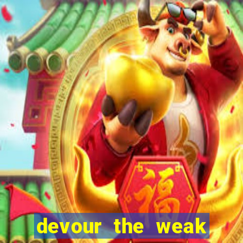 devour the weak slot free play