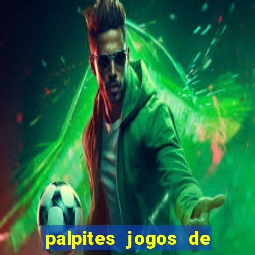 palpites jogos de quarta feira