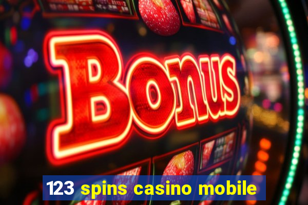 123 spins casino mobile