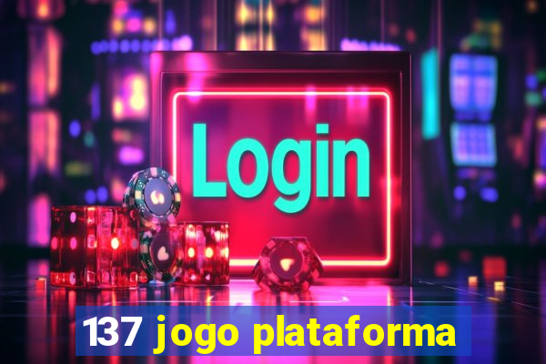 137 jogo plataforma