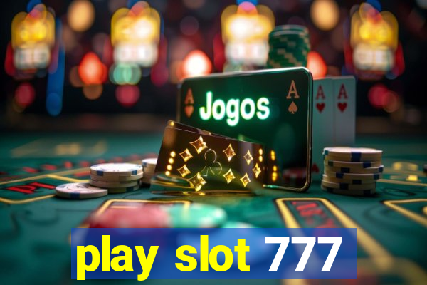 play slot 777