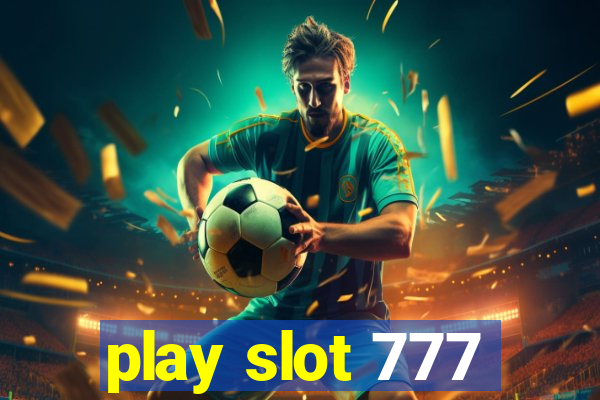 play slot 777