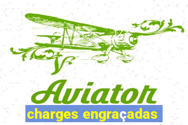 charges engraçadas