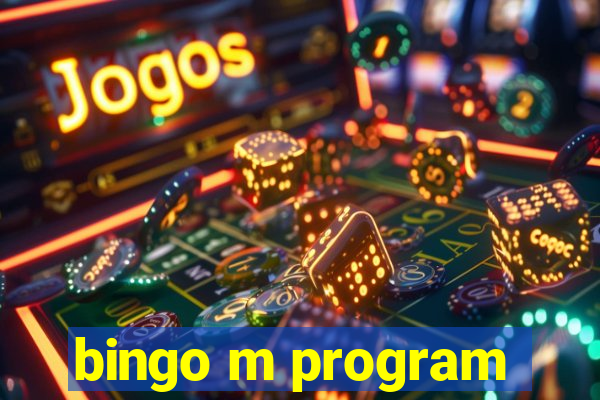 bingo m program