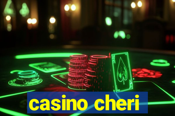 casino cheri