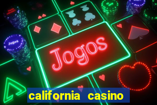 california casino and hotel